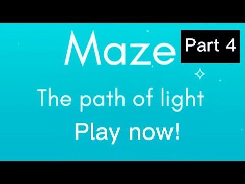 Video guide by Darkness King Gaming: Maze: path of light Part 4 #mazepathof