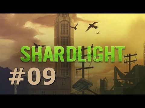 Video guide by EzioWolfy: Shardlight Part 09 #shardlight