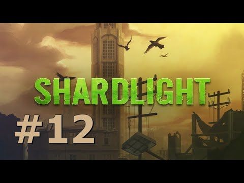 Video guide by EzioWolfy: Shardlight Part 12 #shardlight