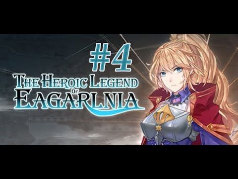 Video guide by tatocat: The Heroic Legend of Eagarlnia Part 4 #theheroiclegend