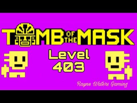 Video guide by Rayne Waters Gaming: Tomb of the Mask Level 403 #tombofthe