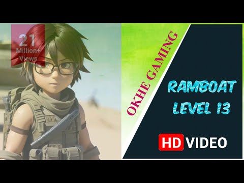 Video guide by OKHE GAMING: Ramboat Level 13 #ramboat