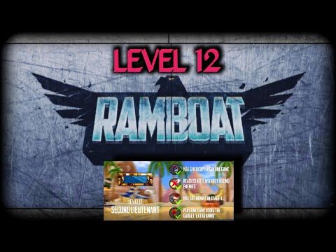 Video guide by OKHE GAMING: Ramboat Level 12 #ramboat
