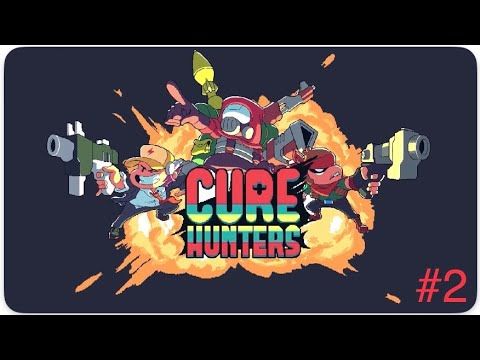 Video guide by Uriah Guyton: Cure Hunters Part 2 #curehunters