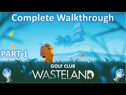 Video guide by OverHyped Gamer: Golf Club: Wasteland Part 1 #golfclubwasteland