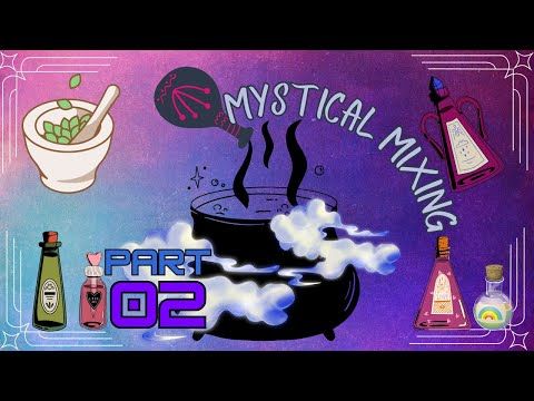Video guide by JEDI SKYE: Mystical Mixing Part 2 #mysticalmixing