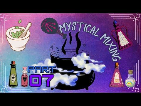 Video guide by JEDI SKYE: Mystical Mixing Part 7 #mysticalmixing