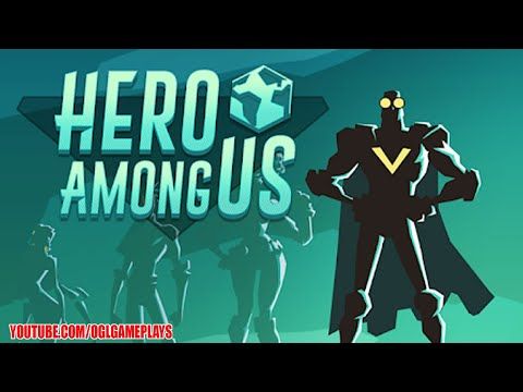 Video guide by OGLPLAYS Android iOS Gameplays: Hero Among Us Part 1 #heroamongus