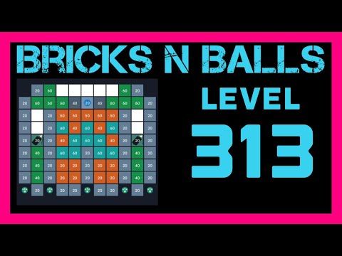 Video guide by Bricks N Balls: Bricks n Balls Level 313 #bricksnballs