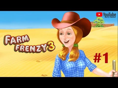 Video guide by Berry Games: Farm Frenzy 3 Part 1 - Level 1 #farmfrenzy3