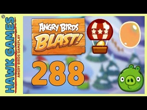 Video guide by Angry Birds Gameplay: Angry Birds Blast Level 288 #angrybirdsblast