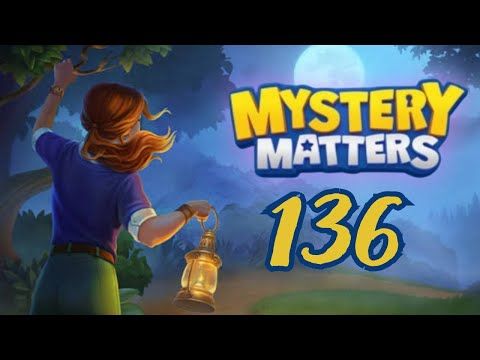 Video guide by Vaca Goiaba: Mystery Matters Level 136 #mysterymatters