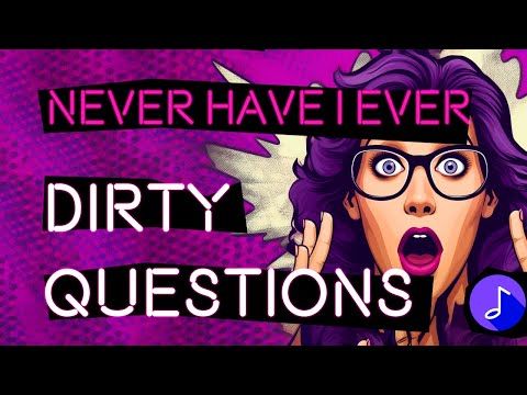 Video guide by : Never Have I Ever: Dirty Game  #neverhavei