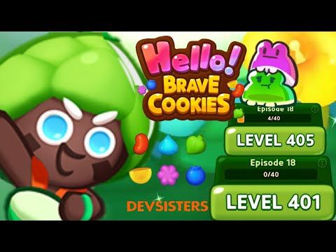 Video guide by Jelly Sapinho: Hello! Brave Cookies Level 401 #hellobravecookies