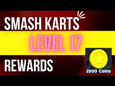 Video guide by Aafiyah630: Smash Karts Level 17 #smashkarts