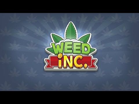 Video guide by : Weed Inc  #weedinc