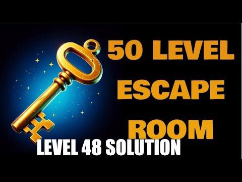 Video guide by ESPRITGAME: Escape Room!!! Level 48 #escaperoom