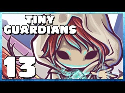 Video guide by Negark: Tiny Guardians Part 13 #tinyguardians
