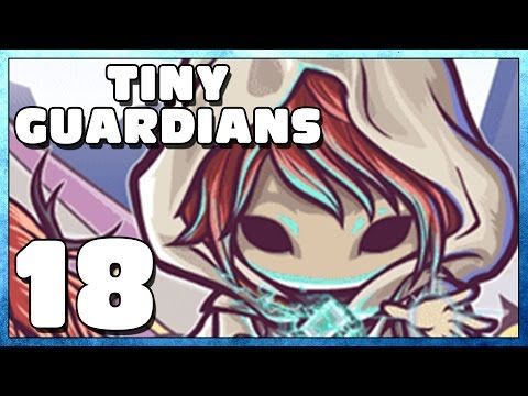 Video guide by Negark: Tiny Guardians Part 18 #tinyguardians