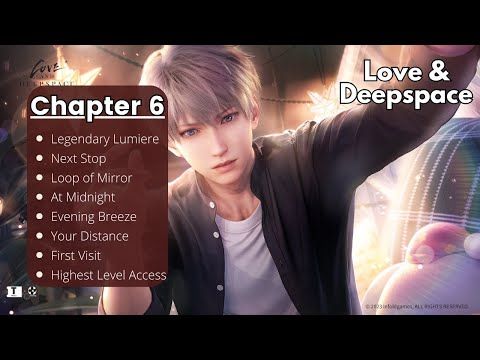 Video guide by TeBsZzz Gaming: Love and Deepspace Chapter 6 #loveanddeepspace