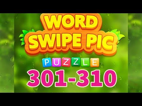 Video guide by Super Andro Gaming: Word Swipe Pic Level 301 #wordswipepic