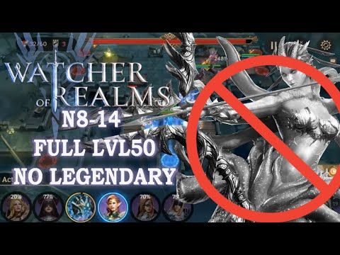 Video guide by Elhijah: Watcher of Realms Level 50 #watcherofrealms