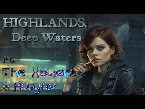 Video guide by The Xelizel: Highlands, Deep Waters Part 2 #highlandsdeepwaters