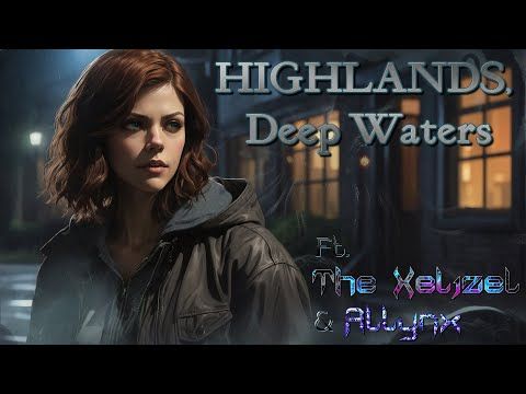 Video guide by The Xelizel: Highlands, Deep Waters Part 4 #highlandsdeepwaters