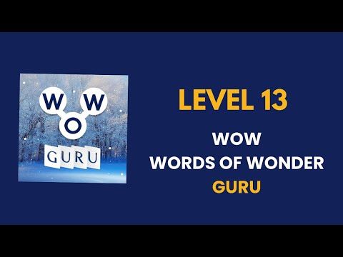 Video guide by Connecting nations: Words of Wonders: Guru Level 13 #wordsofwonders