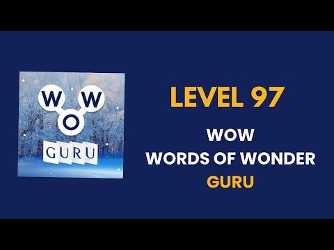 Video guide by Connecting nations: Words of Wonders: Guru Level 97 #wordsofwonders