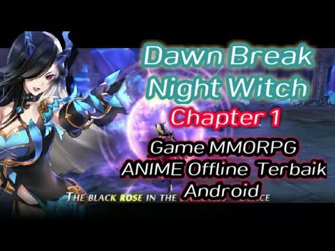 Video guide by S U K I L L: Dawn Break -Night Witch- Chapter 1 #dawnbreaknight
