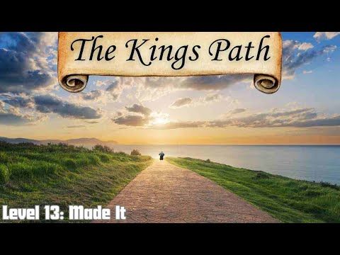 Video guide by Sekani: The King's Path Level 13 #thekingspath