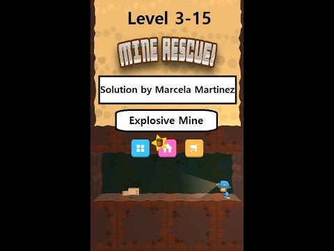 Video guide by Marcela Martinez: Mine Rescue! Level 315 #minerescue