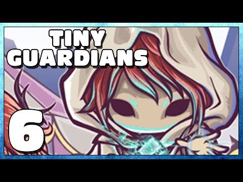 Video guide by Negark: Tiny Guardians Part 6 #tinyguardians