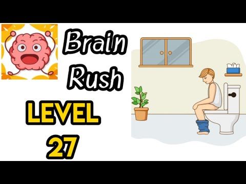 Video guide by I am Zainu: Brain Rush Level 27 #brainrush