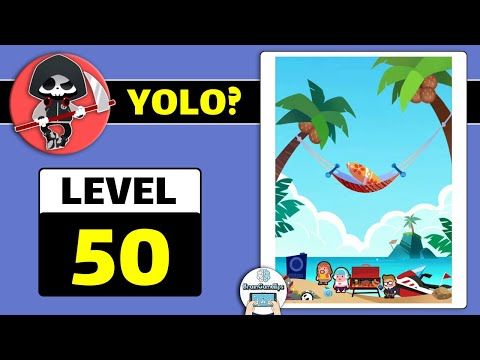 Video guide by BrainGameTips: YOLO? Level 50 #yolo