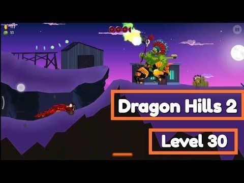 Video guide by AATANK Gaming: Dragon Hills 2 Level 30 #dragonhills2