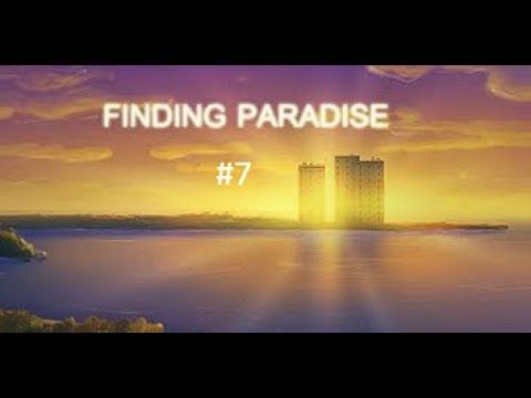 Video guide by Chill_Muted_Fox: Finding Paradise Part 7 #findingparadise