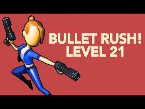Video guide by AppAnswers: Bullet Rush! Level 21 #bulletrush