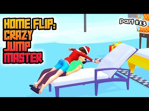 Video guide by Crazy Game Maniac: Home Flip: Crazy Jump Master Part 13 #homeflipcrazy