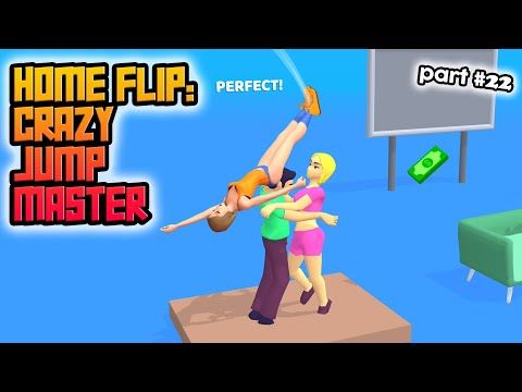 Video guide by Crazy Game Maniac: Home Flip: Crazy Jump Master Part 22 #homeflipcrazy
