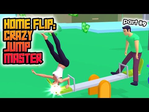 Video guide by Crazy Game Maniac: Home Flip: Crazy Jump Master Part 9 #homeflipcrazy