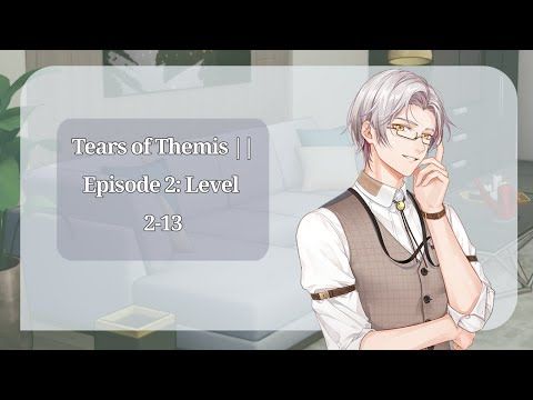 Video guide by ShadowKitsune: Tears of Themis Part 818 - Level 2 #tearsofthemis