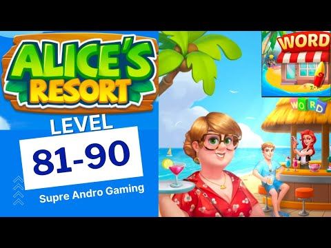 Video guide by Super Andro Gaming: Alice's Resort Level 81 #alicesresort