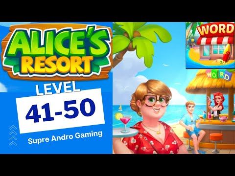 Video guide by Super Andro Gaming: Alice's Resort Level 41 #alicesresort