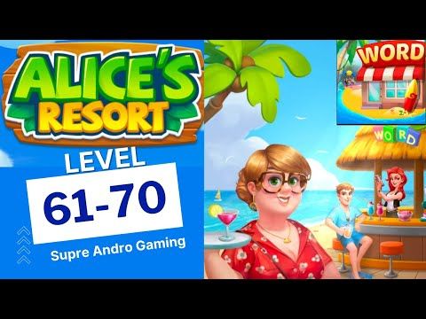 Video guide by Super Andro Gaming: Alice's Resort Level 61 #alicesresort