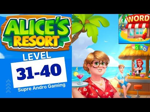 Video guide by Super Andro Gaming: Alice's Resort Level 31 #alicesresort