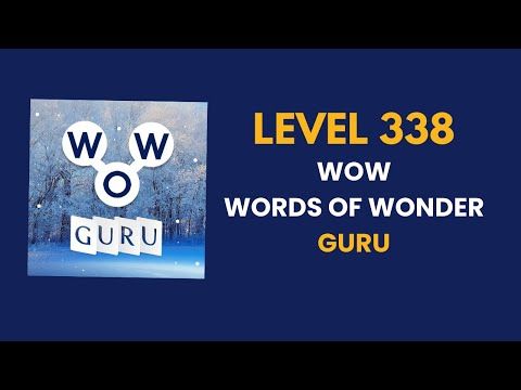 Video guide by Connecting nations: Words of Wonders: Guru Level 338 #wordsofwonders