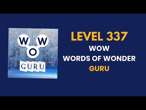 Video guide by Connecting nations: Words of Wonders: Guru Level 337 #wordsofwonders