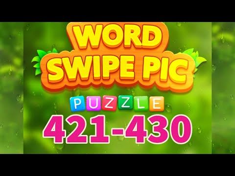 Video guide by Super Andro Gaming: Word Swipe Pic Level 421 #wordswipepic